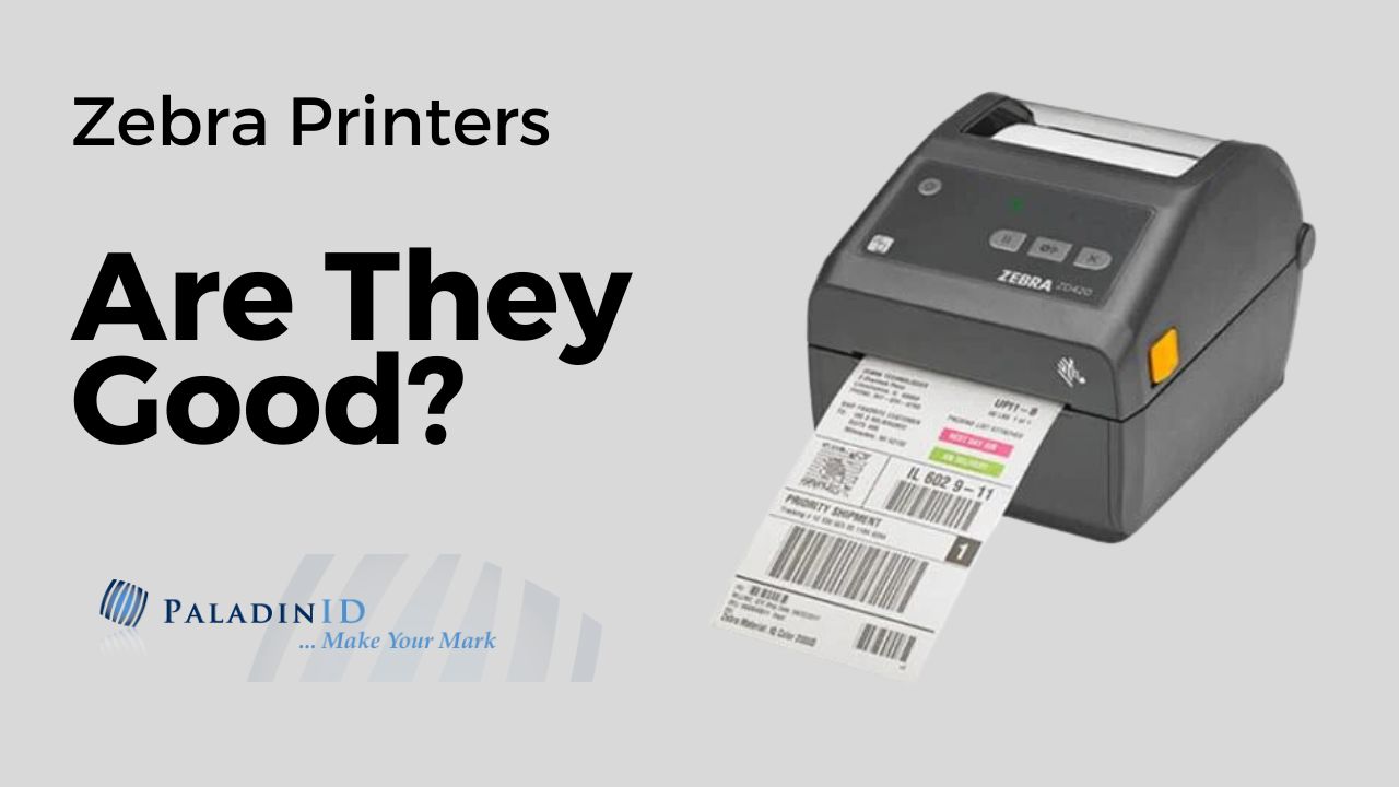Are Zebra Printers Good